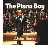 The Piano Boy (The Young Dreamers Collection)