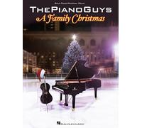 The Piano Guys - A Family Christmas: Solo Piano / Optional Cello