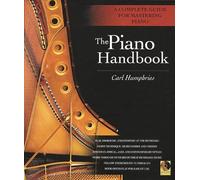 The piano handbook piano +enregistrements online: A Complete Guide for Mastering Piano