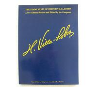 The Piano Music of Heitor Villa-Lobos: Music for Millions Series