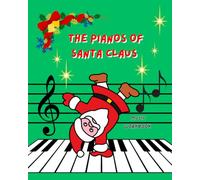 The Pianos of Santa Claus: Music Workbook