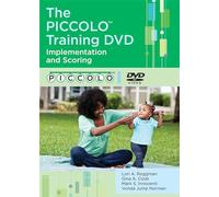 The PICCOLO™ Training DVD: Implementation and Scoring