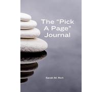 The "Pick A Page" Journal: Peaceful moments, profound thoughts: your path to inner calm.