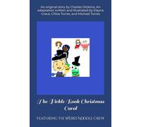 The Pickle Book Christmas Carol: Featuring The Weird Noodle Crew
