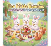 The Pickle Bunnies: Cozy Coloring for Kids and Adults