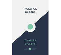 The Pickwick Papers (IliasClassics Edition) (Charles Dickens)