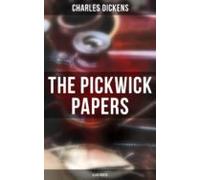 The Pickwick Papers (illustrated) (ebook)