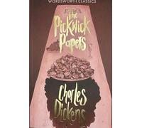 The Pickwick Papers (Wordsworth Classics)
