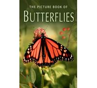 The Picture Book of Butterflies: A Gift Book for Alzheimer's Patients and Seniors with Dementia: 4 (Picture Books - Nature)