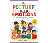 The Picture Book of Emotions: Learn Feelings, Emotional Awareness, and Social Skills with Pictures