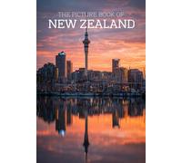 The Picture Book of New Zealand: A Calming Large-Print Photo Book of Mountains, Lakes & Coastal Landscapes for Seniors with Dementia, Alzheimer’s & Memory Loss