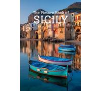 The Picture Book of Sicily | Stunning Photo-Realistic Images of the Island of Sicily: A Premium 6x9 Inch Picture Book Featuring Lifelike Sicily Photography for Travel Lovers and Culture Enthusiasts