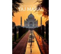 The Picture Book of the Taj Mahal: A Calming Large-Print Photo Book for Seniors with Dementia, Alzheimer’s & Memory Loss