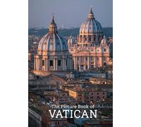 The Picture Book of the Vatican | Stunning Photo-Realistic Images of the Vatican City: A Premium 6x9 Inch Picture Book Featuring Lifelike Vatican Photography for Travel and Culture Enthusiasts