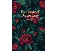 The Picture of Dorian Gray: A Modern English Adaptation