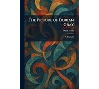 The Picture of Dorian Gray: De Profundis