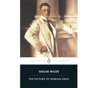 The Picture of Dorian Gray: Wilde Oscar (Penguin Classics)