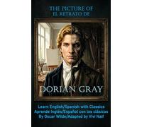 the picture of el retrato de Dorian Gray: Learn English/Spanish with Classics Aprende Inglés/Español con los clásicos