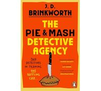 The Pie & Mash Detective Agency: A brand-new, laugh-out-loud cosy mystery featuring an unforgettable crime-solving duo (The Pie & Mash Mysteries, 1)