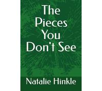The Pieces You Don't See