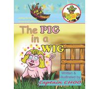 The PIG in a WIG (Captain CHOO Young Readers Library)