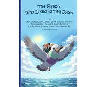 The Pigeon Who Liked to Tell Jokes