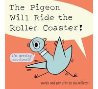 The Pigeon Will Ride the Roller Coaster!