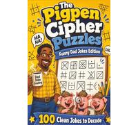 The Pigpen Cipher Puzzles | Dad's Jokes to decrypt for all ages, Kids, Teens, and adults: Volume 8: 100 Clean Dad Jokes to Decode in Secret Code