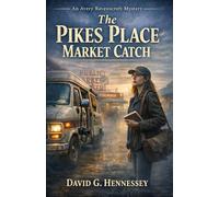 The Pikes Place Market Catch: Book 2 in the Avery Ravenscroft Mystery Series