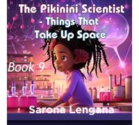 The Pikinini Scientist: Things That Take Up Space