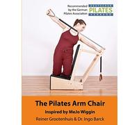 The Pilates Arm Chair: 2 (The Pilates Equipment)
