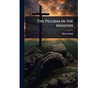 The Pilgrim in the Missions
