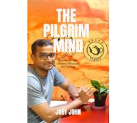 The Pilgrim Mind: Journeys through Literature, Philosophy, and Theology