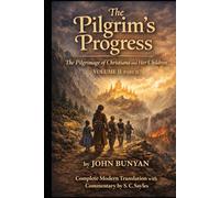The Pilgrim’s Progress: The Pilgrimage of Christiana and Her Children