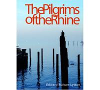 The Pilgrims of the Rhine