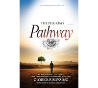 THE PILGRIM'S PATHWAY: 52 Reflections. 5 Seasons. One Transformative Journey With You. (DEAR BELOVED BELIEVER SERIES)