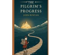 THE PILGRIM'S PROGRESS