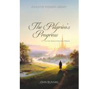The Pilgrim's Progress: In the Similitude of a Dream