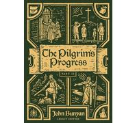The Pilgrim's Progress, Part II (Christiana's Story) : Legacy Edition (Pilgrim Lithos Legacy)