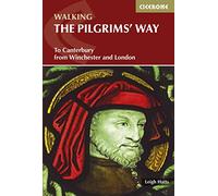 The Pilgrims' Way: To Canterbury from Winchester and London (Cicerone Pilgrimage Guides)