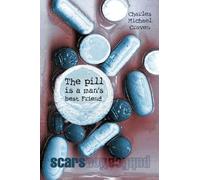 The pill is a man's best Friend