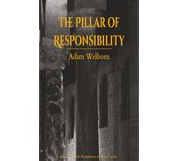 The Pillar of Responsibility: 1 (The Foundation of Grace)