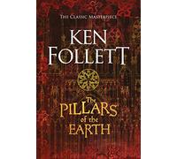 The Pillars Of The Earth (Kingsbridge, 1)