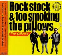 The Pillows - Rock Stock & Too Smoking The P [Import]