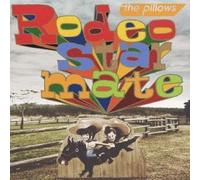 The Pillows - Rodeo Star Mate [Ltd.Edition]