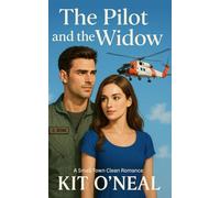 The Pilot and the Widow: Small Town Second Chance