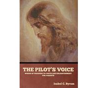 The Pilot’s Voice: Words of Warning to Youth and Enlightenment for Parents