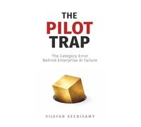 The Pilot Trap: The Category Error Behind Enterprise AI Failure