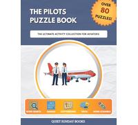 The Pilots Puzzle Book: The Ultimate Activity Collection for Aviators