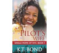 The Pilot's Wife: 1 (Single Moms of NYC)